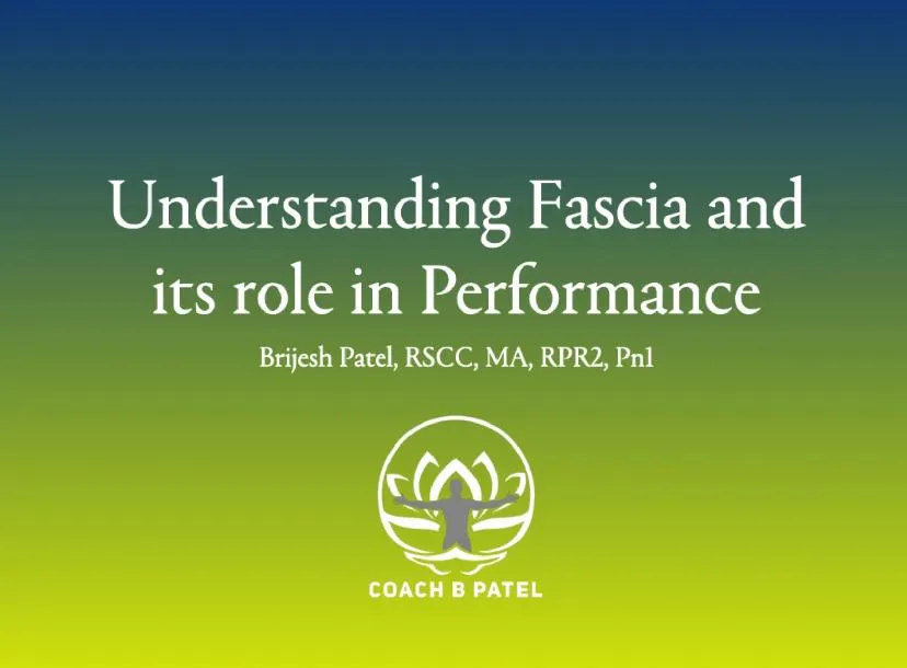 Understanding Fascia and its role in performance